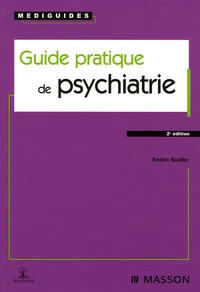 Guide pratique de psychiatrie