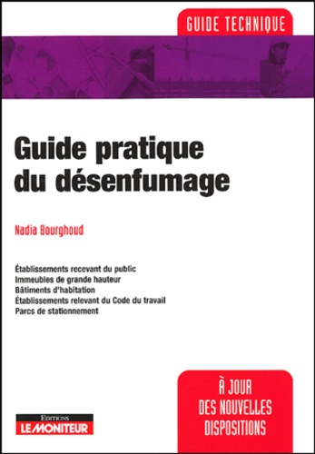Nadia Bourghoud - Guide pratique du désenfumage.