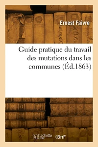Guide pratique du travail des mutations dans les communes