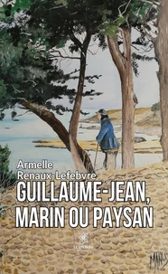Guillaume-Jean, marin ou paysan