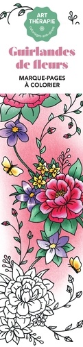Guirlandes de fleurs. 50 marque-page à colorier