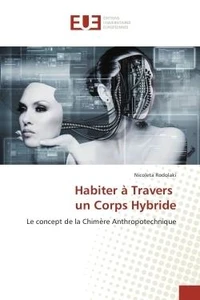 Habiter a travers un Corps Hybride