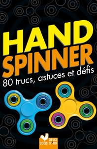 Hand spinner - 80 trucs, astuces et défis!.pdf