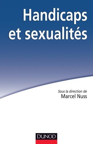 Marcel Nuss - Handicaps et sexualités.