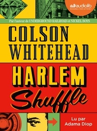 Colson Whitehead - Harlem shuffle. 2 CD audio MP3