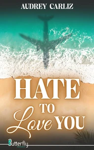 Hate to love you