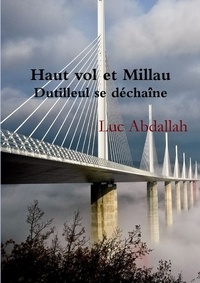 Luc Abdallah - Haut vol et Millau (Dutilleul se déchaîne).