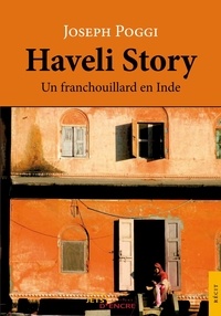 Joseph Poggi - Haveli Story.