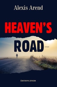 Alexis Arend - Heaven's Road.