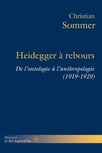 Heidegger à rebours