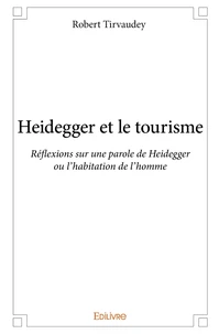 Heidegger et le tourisme
