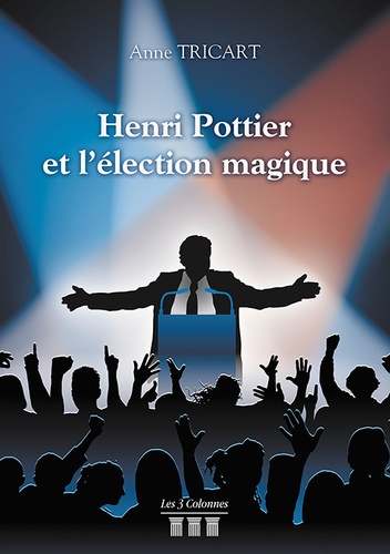 Henri Pottier et l'élection magique