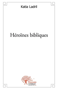 Héroïnes bibliques