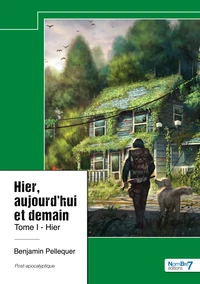 Hier, aujourd'hui et demain