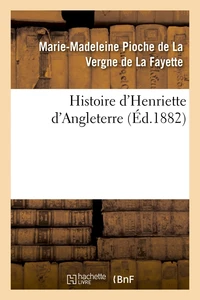 Histoire d'Henriette d'Angleterre (Éd.1882)