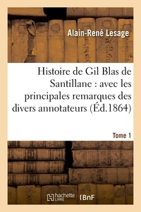 Alain-René Lesage - Histoire de Gil Blas de Santillane. Tome 1.