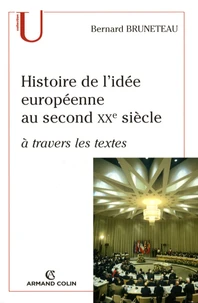 Histoire de l'idée européenne au second XXe siècle à travers les textes