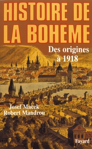Josef Macek - Histoire de la Bohême - Des origines à 1918.