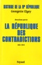 Georgette Elgey - Histoire de la IVe République - Tome 2, La République des contradictions (1951-1954).