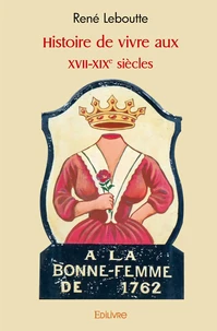 Histoire de vivre aux xvii xixe siècles