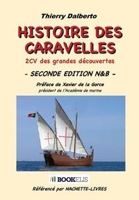 Thierry Dalberto - Histoire des Caravelles.