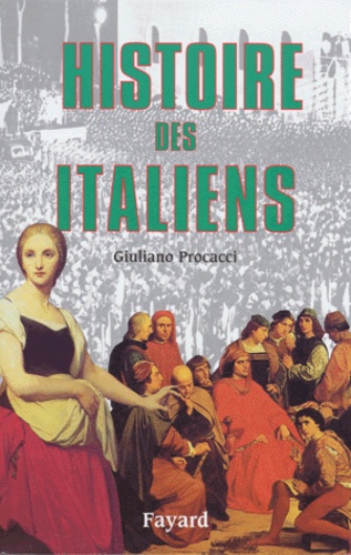 Giuliano Procacci - Histoire des Italiens.