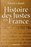 Patrick Cabanel - Histoire des Justes en France.
