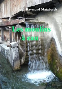 Histoire des moulins à eau
