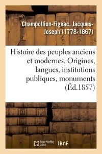 Jacques-joseph Champollion-figeac - Histoire des peuples anciens et modernes.