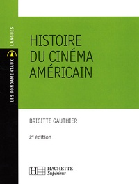 Brigitte Gauthier - Histoire du cinéma américain.