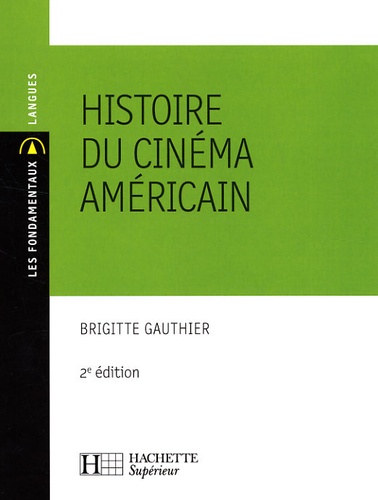 Histoire du cinéma américain 2e édition