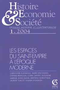 Christophe Duhamelle et Marie Drut-Hours - Histoire, Economie & Société N° 1 Janvier-Mars 20 : Les espaces du Saint-Empire à l'époque moderne.