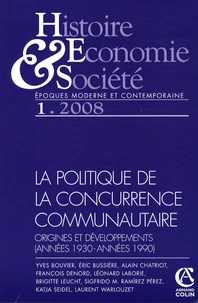 La politique de la concurrence communautaire : origines et développements (années 1930-années 1990)