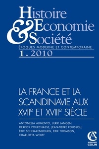 Pierrick Pourchasse et Eric Schnakenbourg - Histoire, Economie & Société N°1, Mars 2010 : La France et la Scandinavie aux XVIIe et XVIIIe siècles.