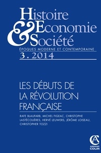 Michel Figeac - Histoire, Economie & Société N° 3/2014 : Les débuts de la Révolution Française.