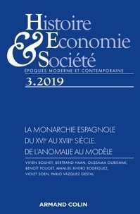  Armand Colin - Histoire, Economie & Société N° 3/2019 : La monarchie espagnole du XVIe au XVIIIe siècle.