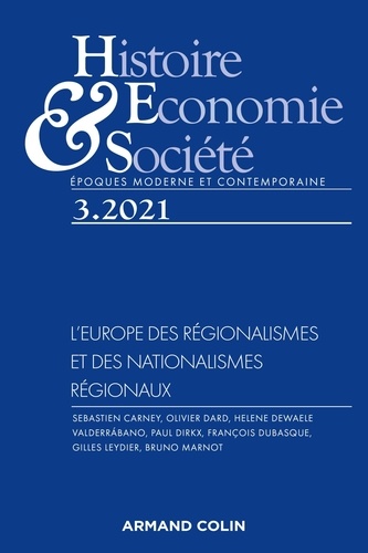Histoire, Economie & Société N° 3/2021 L'Europe des régionalismes et des nationalismes régionaux