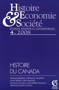 Jean-Pierre Poussou et François-Joseph Ruggiu - Histoire, Economie & Société N° 4, Décembre 2008 : Histoire du Canada.