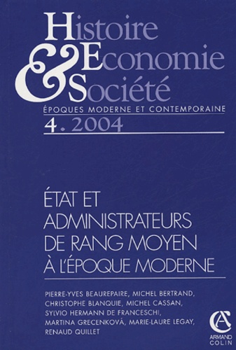Nathalie de Baudry d'Asson - Histoire, Economie & Société N° 4, Octobre-décemb : Etat et administrateurs de rang moyen à l'époque moderne.