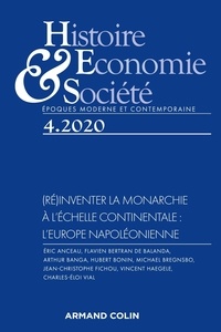Isabelle Dasque - Histoire, Economie & Société N° 4, septembre 2020 : (Ré)inventer la monarchie à l'échelle continentale : l'Europe napoléonienne.