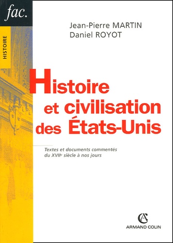 Histoire et civilisation des Etas-Unis. Textes et documents commentés du XVIIe siècle à nos jours 6e édition