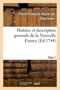  Hachette BNF - Histoire et description generale de la Nouvelle France. Tome 1.