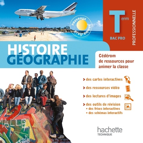 Laurent Garbin et Sylvain Pérot - Histoire-géographie Tle Bac Pro - Cédérom de ressources pour animer la classe. 1 Cédérom