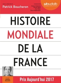 Patrick Boucheron et Mathieu Buscatto - Histoire mondiale de la France. 3 CD audio MP3
