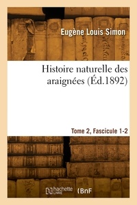 Eugène louis Simon - Histoire naturelle des araignées. Tome 2, Fascicule 1-2.