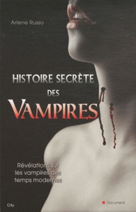 Arlene Russo - Histoire secrète des vampires.