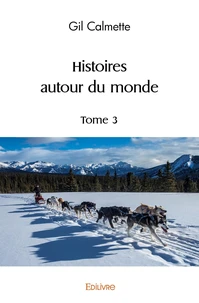 Histoires autour du monde - Tome 3