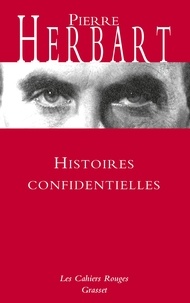 Pierre Herbart - Histoires confidentielles.