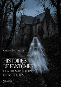 Histoires de fantômes et autres apparitions surnaturelles