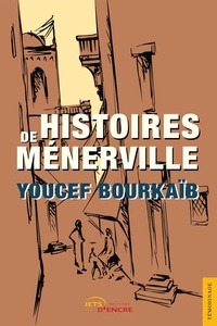 Youcef Bourkaïb - Histoires de Ménerville.